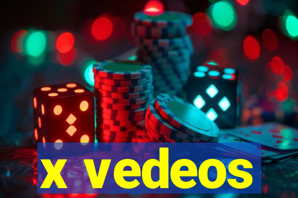 x vedeos